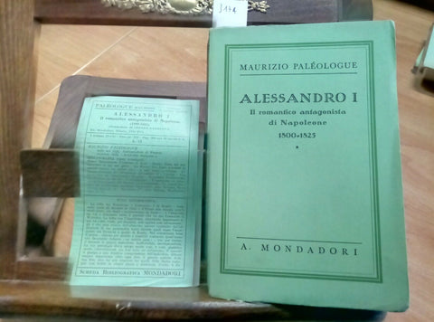 ALESSANDRO I IL ROMANTICO ANTAGONISTA DI NAPOLEONE - 1938 MONDADORI 1 ED.(