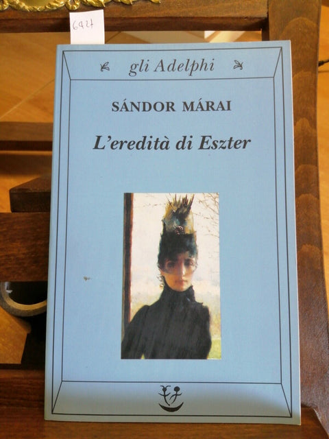 SANDOR MARAI - L'EREDITA' DI ESZTER - 2004 - GLI ADELPHI - (6427)