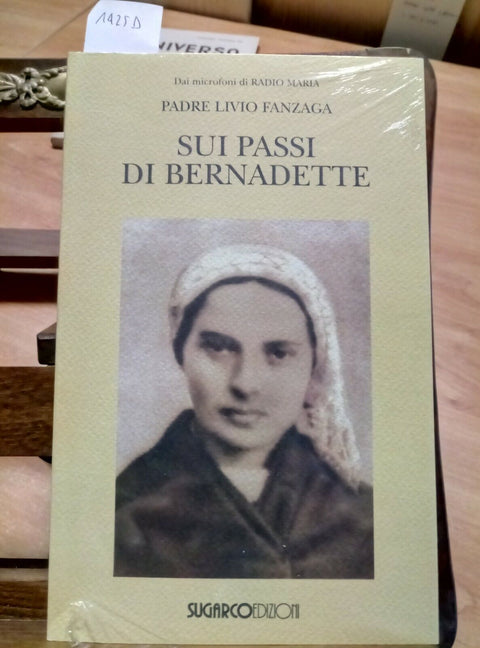 SUI PASSI DI BERNADETTE - PADRE LIVIO FANZAGA 2000 SUGARCO - RADIO MARIA(14