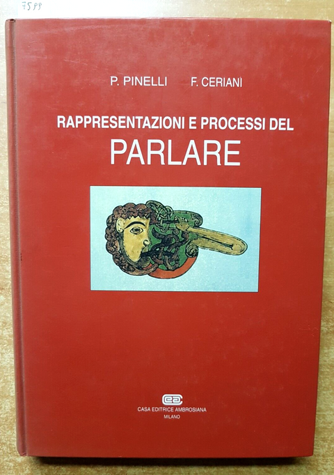 RAPPRESENTAZIONI E PROCESSI DEL PARLARE - Pinelli Ceriani 1992 AMBROSIANA (