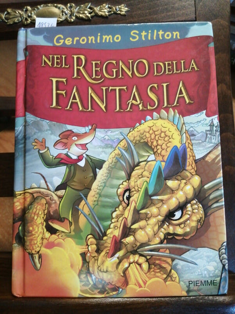 GERONIMO STILTON - Nel Regno della Fantasia - PIEMME - 2003 - (4853G)