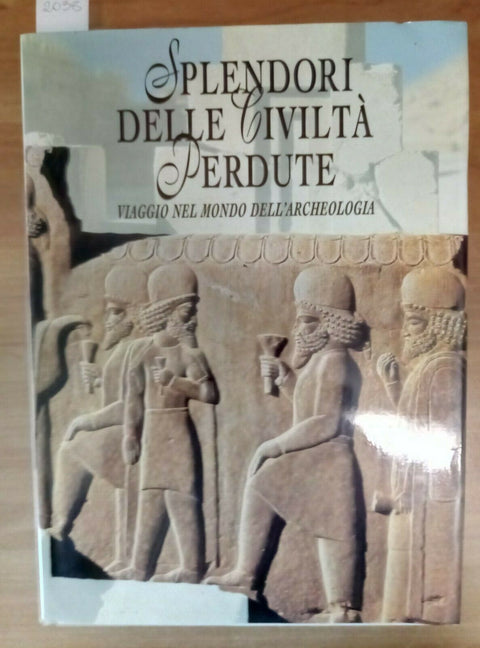 SPLENDORI DELLE CIVILTA' PERDUTE WHITE STAR 1998 VIAGGIO NELL'ARCHEOLOGIA