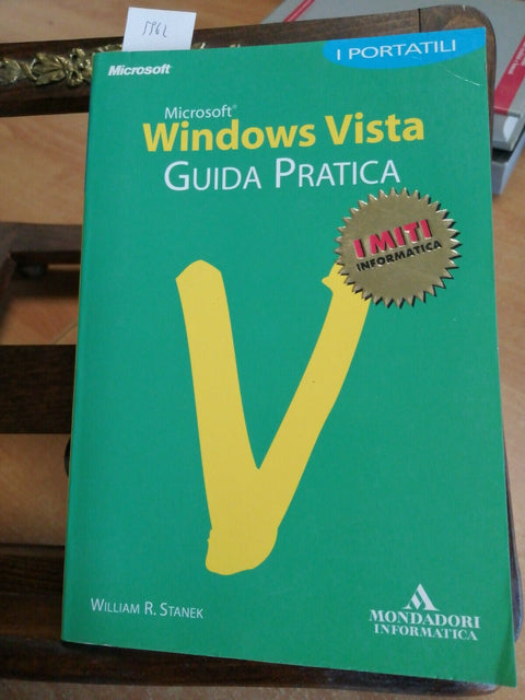 Microsoft Windows Vista. Guida pratica - I Portatili Mondadori Informatica(