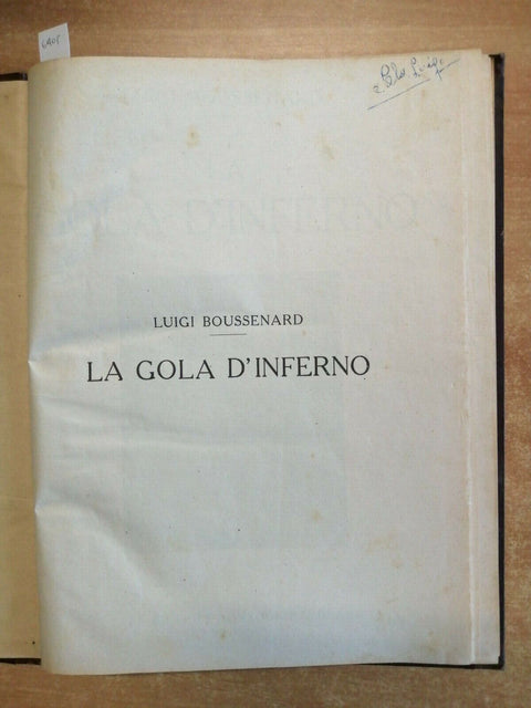 LUIGI BOUSSENARD - LA GOLA D'INFERNO - Sonzogno 1923 CON 24 ILLUSTRAZIONI