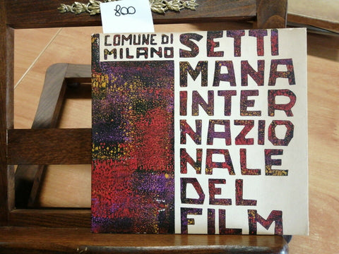 2 SETTIMANA INTERNAZIONALE DEL FILM - COMUNE DI MILANO - DICEMBRE 1962 - (