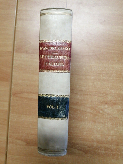 MANUALE DELLA LETTERATURA ITALIANA VOL. 1 - D'ANCONA, BACCI 1893 BARBERA (