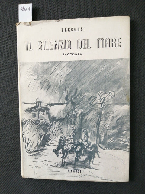 VERCORS - IL SILENZIO DEL MARE - EINAUDI 1945 trauduzione di N. Ginzsburg (