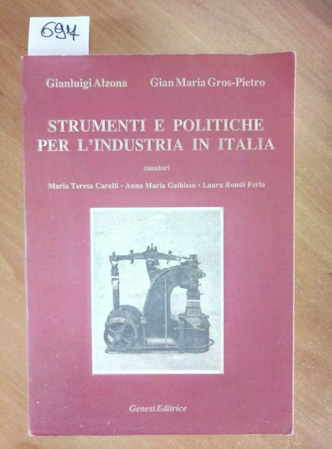 STRUMENTI E POLITICHE PER L'INDUSTRIA IN ITALIA 1992 GROS PIETRO ALZONA (6