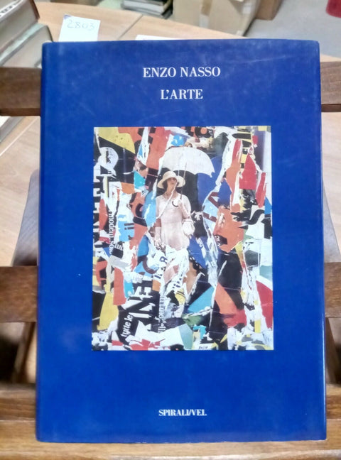 ENZO NASSO - LARTE - SPIRALI -1 EDIZIONE - 1999 - OTTIMO - PREZZO SUPER(28