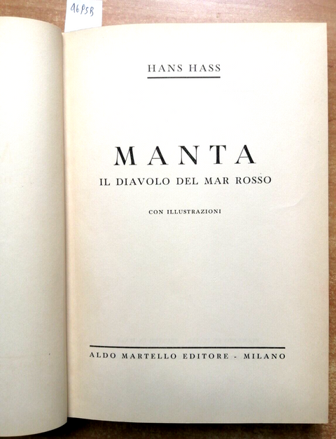 Subacquea - Hans Hass - MANTA, IL DIAVOLO DEL MAR ROSSO - 1952 Martello (46