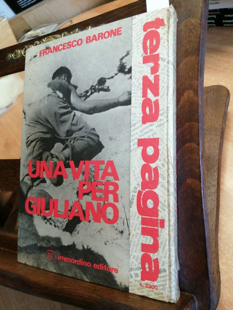 UNA VITA PER GIULIANO - BARONE - IMMORDINO 1968 BANDITO SALVATORE MAFIA (53