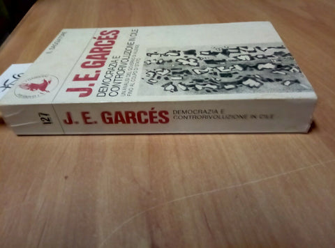 DEMOCRAZIA E CONTRORIVOLUZIONE IN CILE - 1977 ANALISI DEL GOVERNO ALLENDE - 756