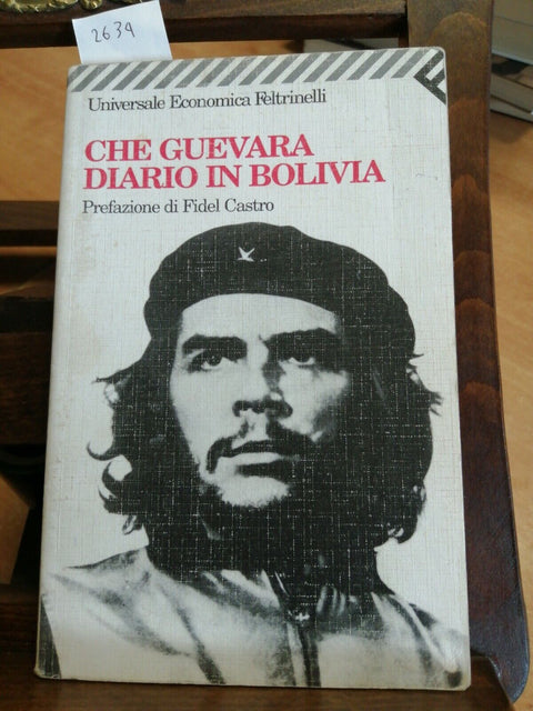 DIARIO IN BOLIVIA - CHE GUEVARA - FELTRINELLI 2000 PREFAZIONE FIDEL CASTRO(
