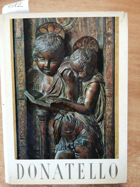 DONATELLO Giorgio Castelfranco - Giunti Martello 1981 RINASCIMENTO MASACCIO