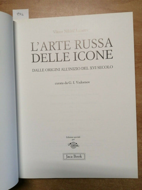 L'ARTE RUSSA DELLA ICONE - CORPUS BIZANTINO SLAVO 1997 LAZAREV - JACA BOOK