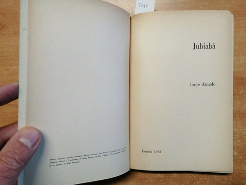 JORGE AMADO - JUBIABA' - Einaudi 1952 I coralli n. 53 - 1ED. (5049)