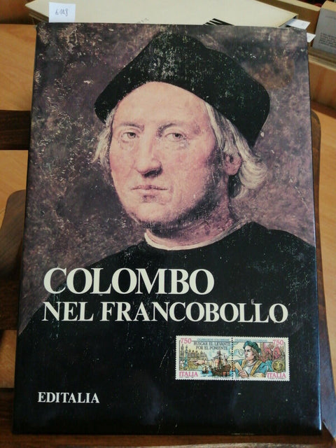 COLOMBO NEL FRANCOBOLLO - EDITALIA - 1991 PECCHIOLI ANGIOLINO (6148) f