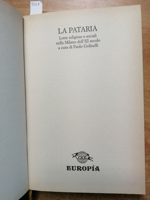 LA PATARIA lotte religiose e sociali nella Milano del XI sec.1998 EUROPIA (