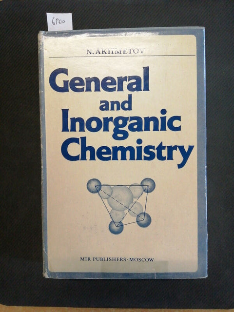 GENERAL AND INORGANIC CHEMISTRY chimica generale e inorganica 1983 AKHMETOV