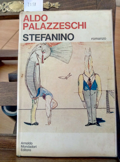 Aldo Palazzeschi - Stefanino - Mondadori Scrittori italiani 1969 1a ed. (22