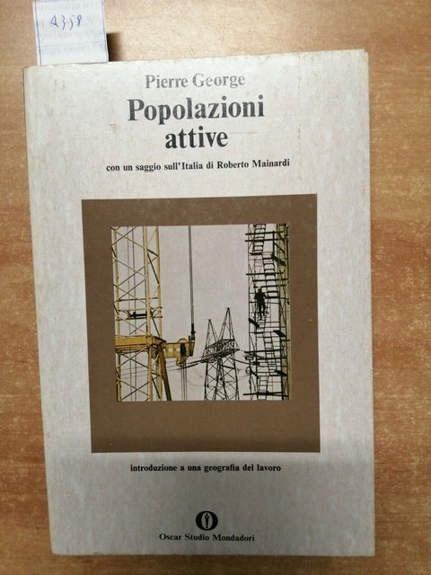 GEORGE PIERRE - POPOLAZIONI ATTIVE - 1979 - 1ED. OSCAR MONDADORI (4358