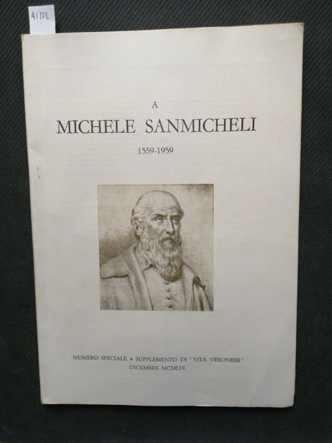 A MICHELE SANMICHELI 1559-1959 SUPPLEMENTO DI "VITA VERONESE" (4230L)