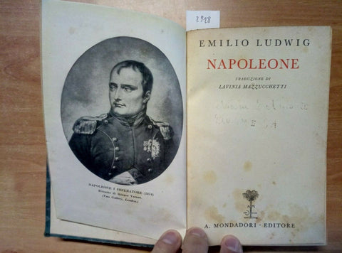 NAPOLEONE - EMILIO LUDWIG - MONDADORI - 1932 - BIOGRAFIA, Bonaparte (2928