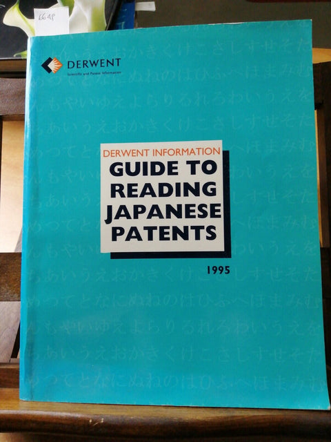 Derwent information guide to reading japanese patents 1995 - CHAPTERS 60 (6