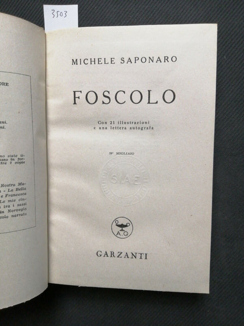 FOSCOLO biografia illustrata - MICHELE SAPONARO - 1949 - GARZANTI (3503