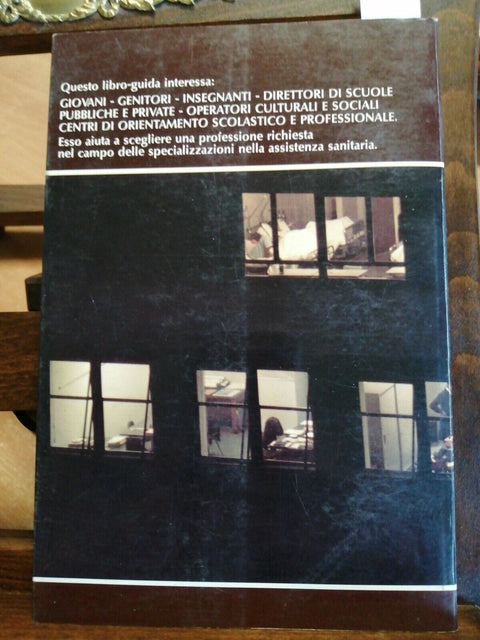 LE PROFESSIONI DELLA SALUTE - GIACOMINA LAPENNA 1977 LIBRERIA FAMIGLIA (392