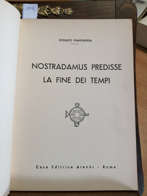 NOSTRADAMUS PREDISSE LA FINE DEI TEMPI - DONATO PIANTANIDA 1969 ATANOR (280