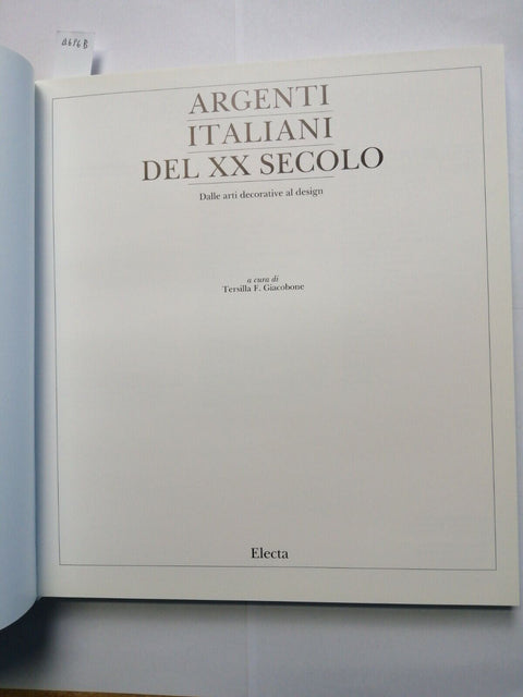 ARGENTI ITALIANI DEL XX SECOLO Dalle arti decorative al design 1993 ELECTA