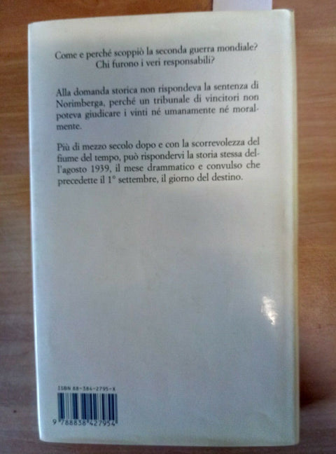 AGOSTO '39 ORA PER ORA I GIORNI CHE TRASCINARONO IL MONDO IN GUERRA PIEMME 292