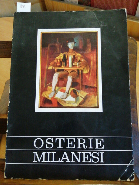 OSTERIE MILANESI 1966 COMUNE DI MILANO - FOTO D'EPOCA (5944) TRATTORI