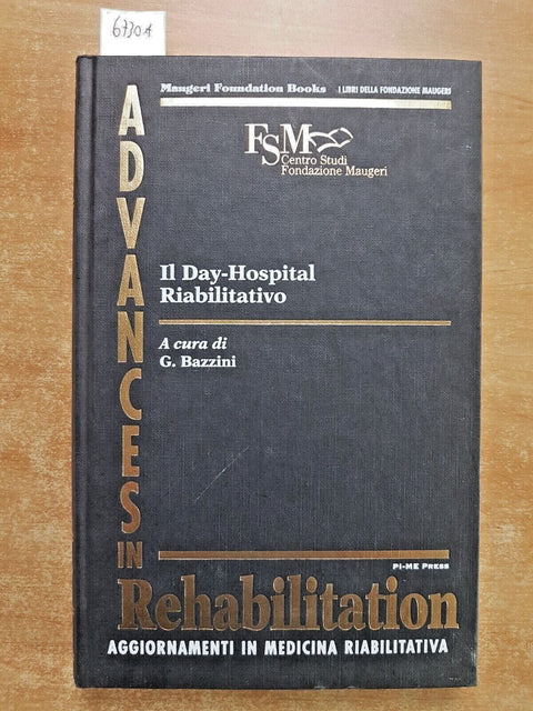 IL DAY-HOSPITAL RIABILITATIVO advances in rehabilitation - MAUGERI PAVIA (6