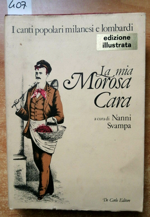 LA MIA MOROSA CARA canti popolari milanesi lombardi NANNI SVAMPA 1978 DECARLO407