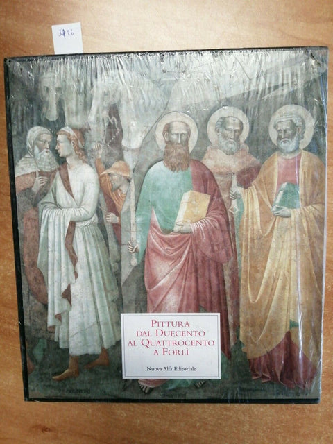 PITTURA DAL DUECENTO AL QUATTROCENTO A FORLI' - G. VIROLI - INCELLOPHANATO