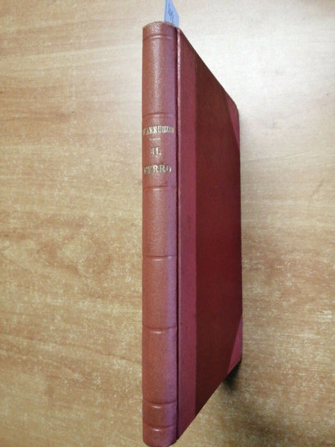 GABRIELE D'ANNUNZIO - IL FERRO DRAMMA IN TRE ATTI 1927 TREVES - RILEGATO (