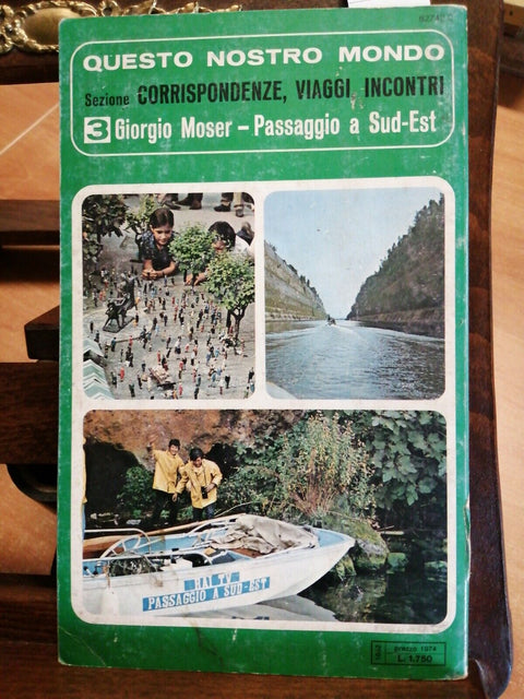 GIORGIO MOSER - PASSAGGIO A SUD EST - MURSIA 1974 TOUR DI OLANDA BELGIO (44