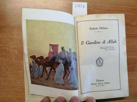 ROBERTO HICHENS - IL GIARDINO DI ALLAH - 1925 - SALANI - RARO (2183D)