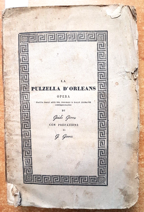 LA PULZELLA D'ORLEANS di Guido Gorres - 1838 - GIOVANNA D'ARCO - Sambrunico