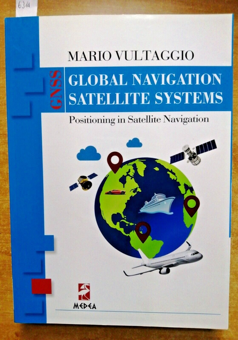 GNSS GLOBAL NAVIGATION SATELLITE SYSTEMS - Vultaggio 2020 MEDEA positioning