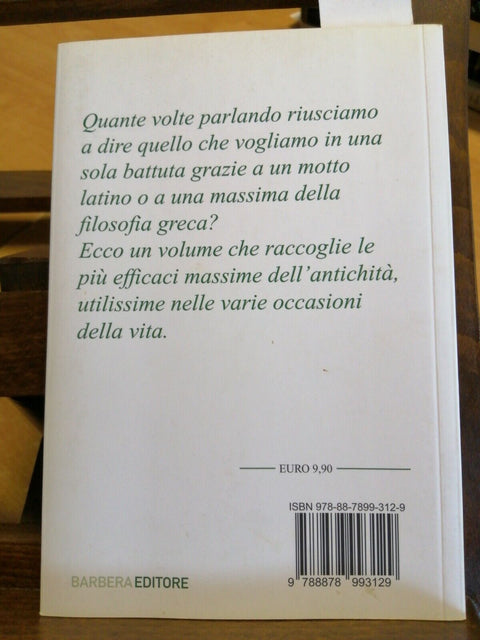 MASSIME GRECHE E LATINE - AFORISMI - ROLANDO BALLERINI - 2009 - BARBERA (37