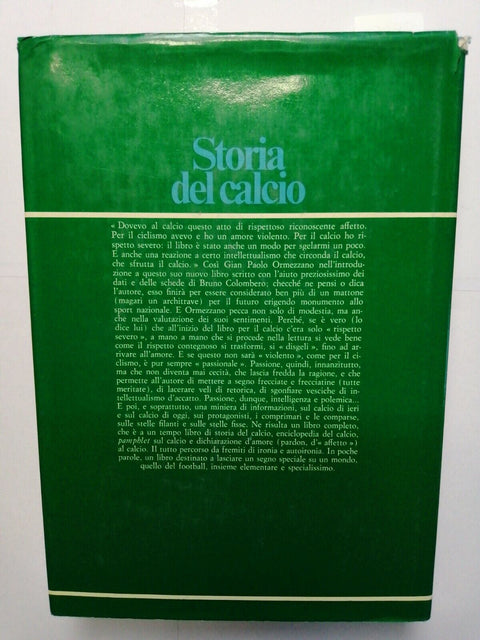 STORIA DEL CALCIO - GIAN PAOLO ORMEZZANO 1978 Longanesi illustrato rilegato