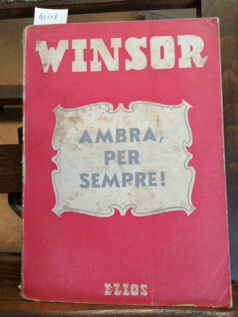 AMBRA, PER SEMPRE! - WINSOR KATHLEEN - ELIOS - LE STREGHE (4016P) FORE