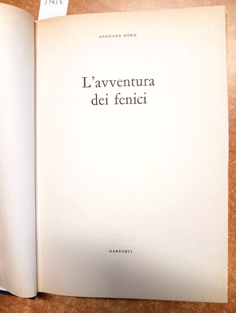 L'AVVENTURA DEI FENICI - Gerhard Herm - Garzanti 1974 ILLUSTRATO - 1ED. (