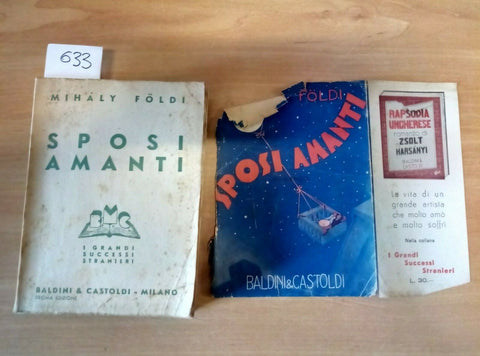 SPOSI AMANTI - MIHALY FOLDI 1941 BALDINI & CASTOLDI - 633