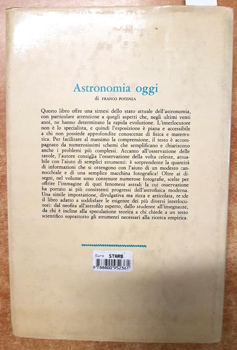 ASTRONOMIA OGGI - POTENZA FRANCO - 1976 - LONGANESI - illustrato (4647h