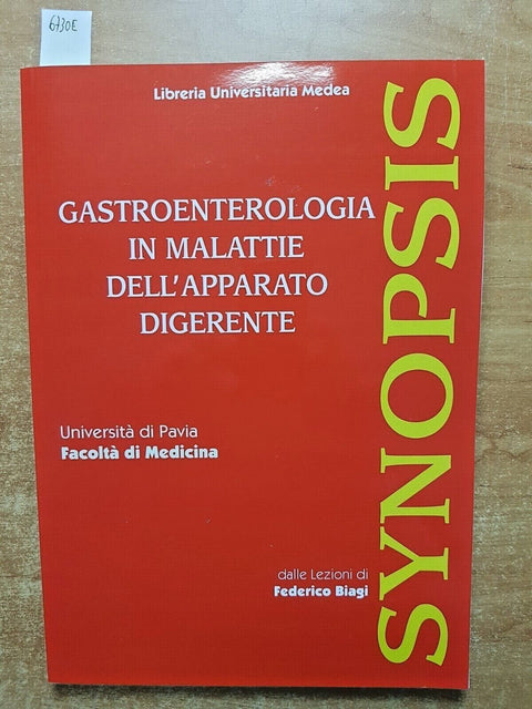 SYNOPSIS Gastroenterologia in malattie dell'apparato digerente 2018 BIAGI