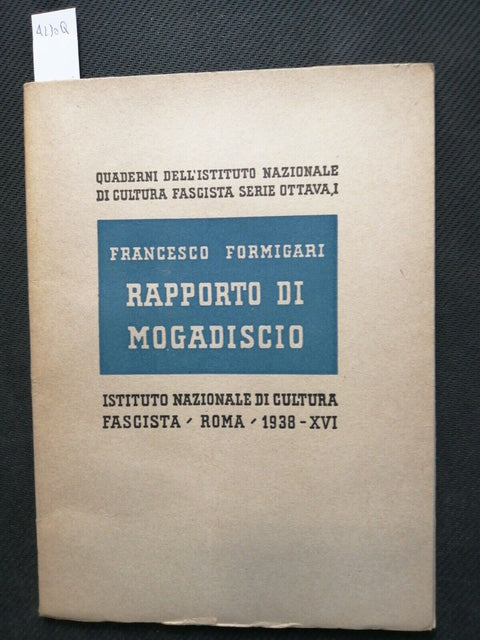 FRANCESCO FORMIGARI 1938 RAPPORTO DI MOGADISCIO cultura fascista fascismo(4
